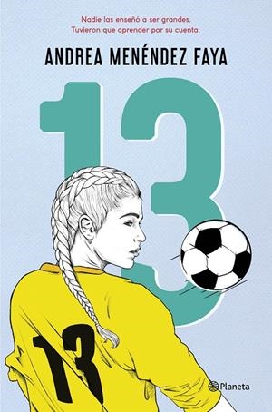 13 | 9788408246176 | MENÉNDEZ FAYA, ANDREA | Galatea Llibres | Llibreria online de Reus, Tarragona | Comprar llibres en català i castellà online
