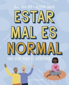 ESTAR MAL ES NORMAL UNA GUÍA PARA EL BIENESTAR | 9788467945645 | RAE, TINA | Galatea Llibres | Librería online de Reus, Tarragona | Comprar libros en catalán y castellano online