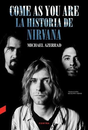 COME AS YOU ARE: LA HISTORIA DE NIRVANA | 9788418282577 | AZERRAD, MICHAEL | Galatea Llibres | Llibreria online de Reus, Tarragona | Comprar llibres en català i castellà online