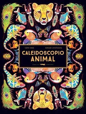 CALEIDOSCOPIO ANIMAL | 9788412270594 | ARD, CATH | Galatea Llibres | Llibreria online de Reus, Tarragona | Comprar llibres en català i castellà online