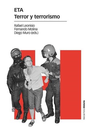 ETA. TERROR Y TERRORISMO | 9788417945527 | LEONISIO CALVO, RAFAEL/MOLINA APARICIO, FERNANDO/MURO RUIZ, DIEGO | Galatea Llibres | Llibreria online de Reus, Tarragona | Comprar llibres en català i castellà online
