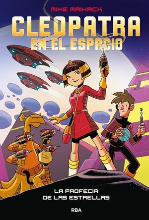 CLEOPATRA EN EL ESPACIO 1. LA PROFECÍA DE LAS ESTRELLAS | 9788427222823 | MAIHACK, MIKE | Galatea Llibres | Llibreria online de Reus, Tarragona | Comprar llibres en català i castellà online