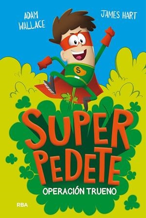 SUPERPEDETE 1. OPERACIÓN TRUENO | 9788427223479 | WALLACE, ADAM | Galatea Llibres | Llibreria online de Reus, Tarragona | Comprar llibres en català i castellà online