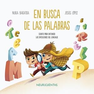 EN BUSCA DE LAS PALABRAS | 9788426733498 | BARANDA, NURIA / LÓPEZ, JESÚS | Galatea Llibres | Llibreria online de Reus, Tarragona | Comprar llibres en català i castellà online