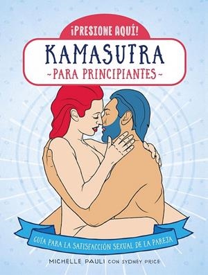 KAMASUTRA PARA PRINCIPIANTES | 9788470823282 | PAULI, MICHELLE | Galatea Llibres | Librería online de Reus, Tarragona | Comprar libros en catalán y castellano online
