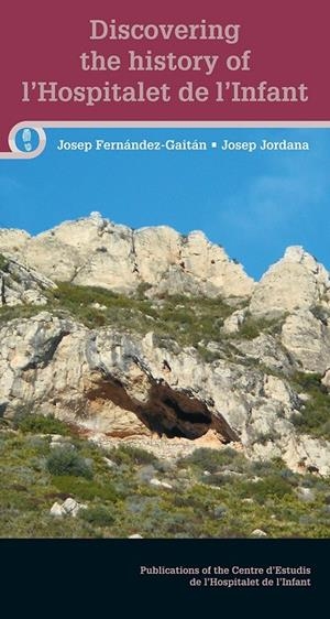 DISCOVERING THE HISTORY OF L'HOSPITALET DE L'INFANT | 9788413560700 | FERNÁNDEZ-GAITÁN MARQUÈS, JOSEP/JORDANA PUIGPINÓS, JOSEP | Galatea Llibres | Librería online de Reus, Tarragona | Comprar libros en catalán y castellano online