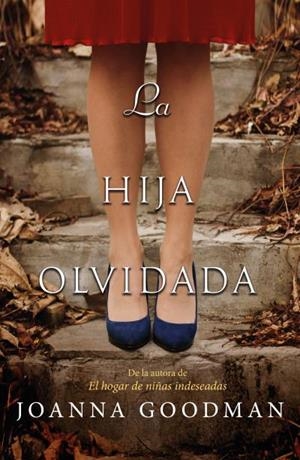 LA HIJA OLVIDADA | 9788416517381 | GOODMAN, JOANNA | Galatea Llibres | Librería online de Reus, Tarragona | Comprar libros en catalán y castellano online