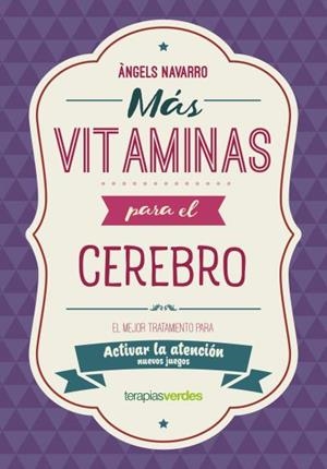 MÁS VITAMINAS PARA EL CEREBRO: ATENCIÓN | 9788416972852 | NAVARRO SIMÓN, ÀNGELS | Galatea Llibres | Llibreria online de Reus, Tarragona | Comprar llibres en català i castellà online