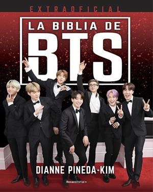 LA BIBLIA DE BTS. EXTRAOFICIAL | 9788418557521 | PINEDA-KIM, DIANNE | Galatea Llibres | Librería online de Reus, Tarragona | Comprar libros en catalán y castellano online