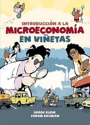 INTRODUCCIÓN A LA MICROECONOMÍA EN VIÑETAS | 9788466353182 | KLEIN, GRADY/BAUMAN, YORAM | Galatea Llibres | Llibreria online de Reus, Tarragona | Comprar llibres en català i castellà online