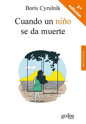 CUANDO UN NIÑO SE DA MUERTE | 9788418525957 | CYRULNIK, BORIS | Galatea Llibres | Llibreria online de Reus, Tarragona | Comprar llibres en català i castellà online