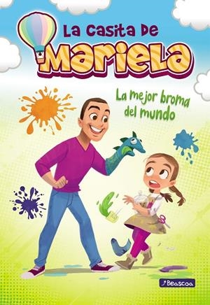 LA MEJOR BROMA DEL MUNDO (LA CASITA DE MARIELA 2) | 9788448858391 | MARIELA | Galatea Llibres | Librería online de Reus, Tarragona | Comprar libros en catalán y castellano online