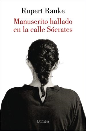 MANUSCRITO HALLADO EN LA CALLE SÓCRATES | 9788426410153 | RANKE, RUPERT | Galatea Llibres | Librería online de Reus, Tarragona | Comprar libros en catalán y castellano online