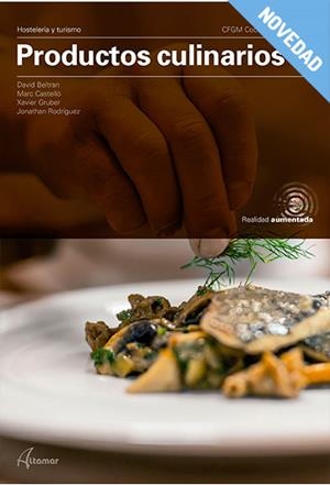 PRODUCTOS CULINARIOS. NUEVA EDICIÓN | 9788417872908 | D. BELTRAN, M. CASTELLÓ, X. GRUBER PUJOL, J. RODRÍGUEZ | Galatea Llibres | Llibreria online de Reus, Tarragona | Comprar llibres en català i castellà online