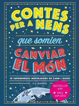 CONTES PER A NENS QUE SOMIEN CANVIAR EL MÓN | 9788418538841 | Galatea Llibres | Librería online de Reus, Tarragona | Comprar libros en catalán y castellano online