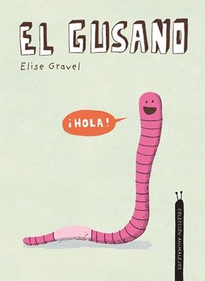 EL GUSANO | 9788418599385 | GRAVEL, ELISE | Galatea Llibres | Librería online de Reus, Tarragona | Comprar libros en catalán y castellano online