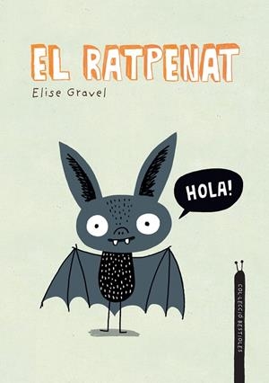 EL RATPENAT | 9788418599378 | GRAVEL, ELISE | Galatea Llibres | Librería online de Reus, Tarragona | Comprar libros en catalán y castellano online