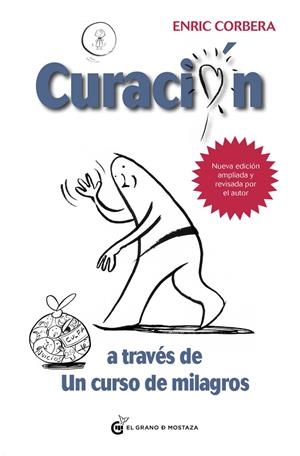 CURACIÓN A TRAVÉS DE UN CURSO DE MLAGROS | 9788412363098 | CORBERA, ENRIC | Galatea Llibres | Librería online de Reus, Tarragona | Comprar libros en catalán y castellano online