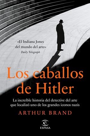 LOS CABALLOS DE HITLER | 9788467063400 | BRAND, ARTHUR | Galatea Llibres | Llibreria online de Reus, Tarragona | Comprar llibres en català i castellà online