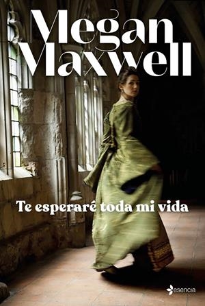 TE ESPERARÉ TODA MI VIDA | 9788408245711 | MEGAN MAXWELL | Galatea Llibres | Librería online de Reus, Tarragona | Comprar libros en catalán y castellano online