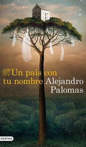 UN PAÍS CON TU NOMBRE | 9788423359882 | PALOMAS, ALEJANDRO | Galatea Llibres | Librería online de Reus, Tarragona | Comprar libros en catalán y castellano online