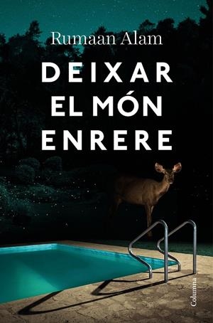 DEIXAR EL MÓN ENRERE | 9788466428064 | ALAM, RUMAAN | Galatea Llibres | Llibreria online de Reus, Tarragona | Comprar llibres en català i castellà online