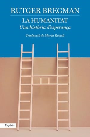 LA HUMANITAT | 9788418833007 | BREGMAN, RUTGER | Galatea Llibres | Llibreria online de Reus, Tarragona | Comprar llibres en català i castellà online