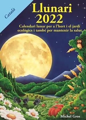 LLUNARI 2022 | 9788494871962 | GROS, MICHEL | Galatea Llibres | Llibreria online de Reus, Tarragona | Comprar llibres en català i castellà online