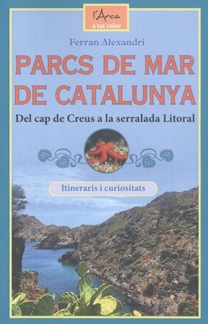 PARCS DE MAR DE CATALUNYA | 9788412154597 | ALEXANDRI, FERRAN | Galatea Llibres | Llibreria online de Reus, Tarragona | Comprar llibres en català i castellà online