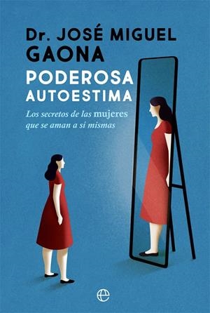 PODEROSA AUTOESTIMA | 9788413841755 | GAONA, JOSÉ MIGUEL | Galatea Llibres | Llibreria online de Reus, Tarragona | Comprar llibres en català i castellà online
