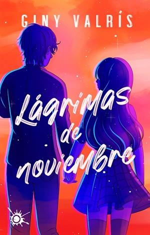 LÁGRIMAS DE NOVIEMBRE | 9788418582721 | VALRÍS, GINY | Galatea Llibres | Llibreria online de Reus, Tarragona | Comprar llibres en català i castellà online