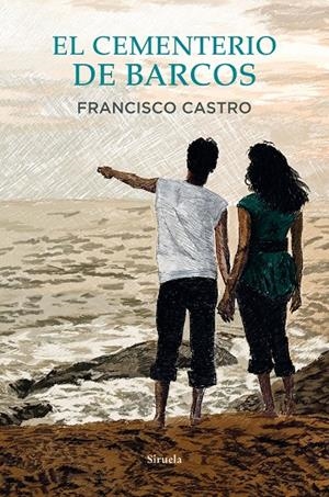 EL CEMENTERIO DE BARCOS | 9788418708992 | CASTRO, FRANCISCO | Galatea Llibres | Librería online de Reus, Tarragona | Comprar libros en catalán y castellano online