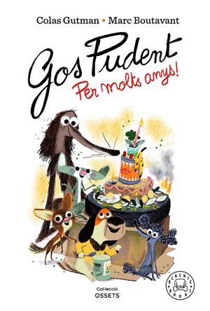 GOS PUDENT PER MOLTS ANYS! | 9788418733550 | GUTMAN, COLAS | Galatea Llibres | Llibreria online de Reus, Tarragona | Comprar llibres en català i castellà online