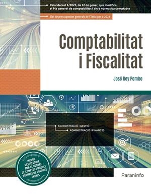 COMPTABILITAT I FISCALITAT ED. 2021 | 9788413661889 | REY POMBO, JOSE | Galatea Llibres | Librería online de Reus, Tarragona | Comprar libros en catalán y castellano online