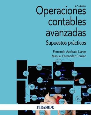 OPERACIONES CONTABLES AVANZADAS | 9788436844948 | AZCÁRATE LLANES, FERNANDO/FERNÁNDEZ CHULIÁN, MANUEL | Galatea Llibres | Librería online de Reus, Tarragona | Comprar libros en catalán y castellano online