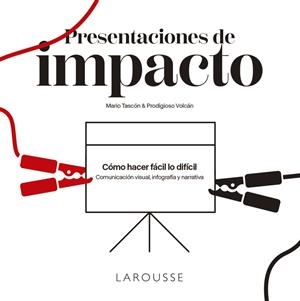 PRESENTACIONES DE IMPACTO | 9788418473807 | TASCÓN RUIZ, MARIO | Galatea Llibres | Llibreria online de Reus, Tarragona | Comprar llibres en català i castellà online