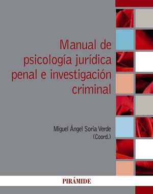 MANUAL DE PSICOLOGÍA JURÍDICA PENAL E INVESTIGACIÓN CRIMINAL | 9788436844917 | SORIA, MIGUEL ÁNGEL | Galatea Llibres | Librería online de Reus, Tarragona | Comprar libros en catalán y castellano online