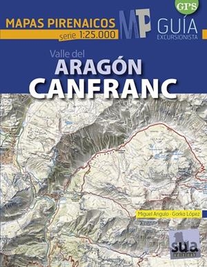 VALLE DE ARAGÓN-CANFRANC GUIA MAPA 1:25.000 | 9788482166414 | LOPEZ CALLEJA, GORKA | Galatea Llibres | Llibreria online de Reus, Tarragona | Comprar llibres en català i castellà online