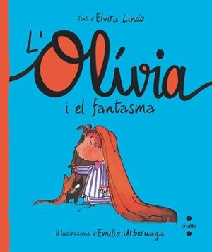 L'OLÍVIA I EL FANTASMA | 9788466150217 | LINDO, ELVIRA | Galatea Llibres | Llibreria online de Reus, Tarragona | Comprar llibres en català i castellà online