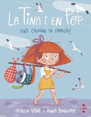 LA TINA I EN POP 1. VULL CANVIAR DE FAMÍLIA! | 9788466150095 | VIDAL SAENZ, MIREIA | Galatea Llibres | Llibreria online de Reus, Tarragona | Comprar llibres en català i castellà online