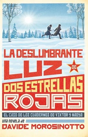 LA DESLUMBRANTE LUZ DE DOS ESTRELLAS ROJAS | 9788413922096 | MOROSINOTTO, DAVIDE | Galatea Llibres | Llibreria online de Reus, Tarragona | Comprar llibres en català i castellà online
