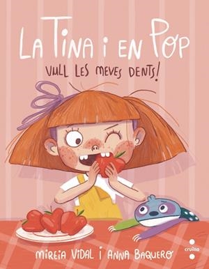 LA TINA I EN POP 2. VULL LES MEVES DENTS! | 9788466150101 | VIDAL SAENZ, MIREIA | Galatea Llibres | Llibreria online de Reus, Tarragona | Comprar llibres en català i castellà online