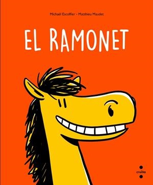 EL RAMONET | 9788466150187 | ESCOFFIER, MICHAËL | Galatea Llibres | Llibreria online de Reus, Tarragona | Comprar llibres en català i castellà online