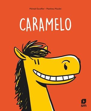 CARAMELO | 9788413922140 | ESCOFFIER, MICHAËL | Galatea Llibres | Llibreria online de Reus, Tarragona | Comprar llibres en català i castellà online