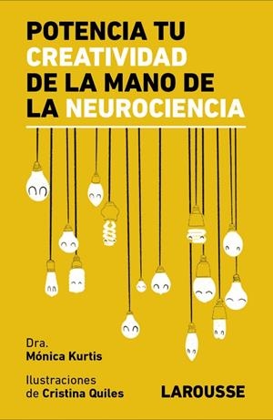 POTENCIA TU CREATIVIDAD DE LA MANO DE LA NEUROCIENCIA | 9788418473838 | KURTIS URRA, MÓNICA | Galatea Llibres | Llibreria online de Reus, Tarragona | Comprar llibres en català i castellà online
