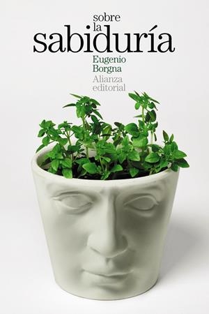 SOBRE LA SABIDURÍA | 9788413624396 | BORGNA, EUGENIO | Galatea Llibres | Llibreria online de Reus, Tarragona | Comprar llibres en català i castellà online