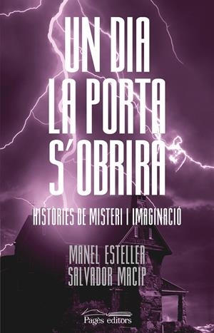 UN DIA LA PORTA S'OBRIRÀ | 9788413032856 | ESTELLER BADOSA, MANEL/MACIP MARESMA, SALVADOR | Galatea Llibres | Librería online de Reus, Tarragona | Comprar libros en catalán y castellano online