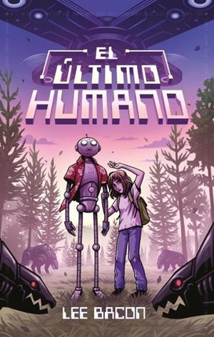 EL ÚLTIMO HUMANO | 9788417854171 | BACON, LEE | Galatea Llibres | Librería online de Reus, Tarragona | Comprar libros en catalán y castellano online