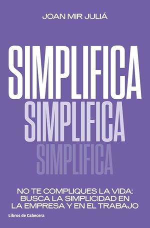 SIMPLIFICA | 9788412355406 | MIR JULIÁ, JOAN | Galatea Llibres | Librería online de Reus, Tarragona | Comprar libros en catalán y castellano online