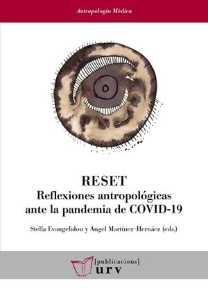 RESET REFLEXIONES ANTROPOLOGICAS SOBRE LA PANDEMIA DE COVID 19  | 9788484248705 | AA.VV | Galatea Llibres | Librería online de Reus, Tarragona | Comprar libros en catalán y castellano online